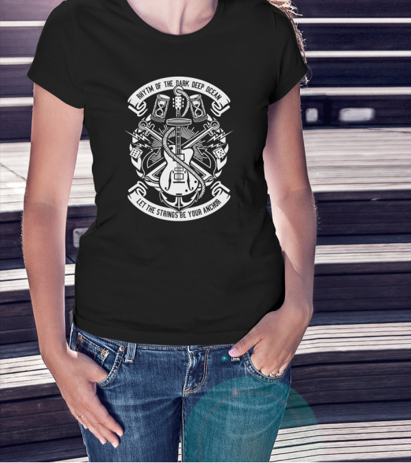 Rhtym Of The Dark Deep Ocean Let The Strings Be Your Anchor T-Shirt