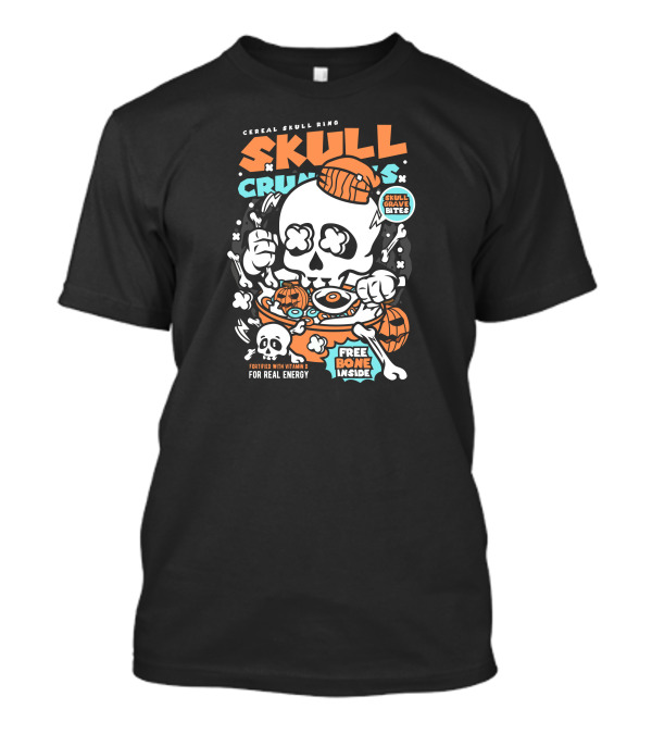 Skull Crunchies Cereal Skull Ring Free Bone Inside Fortified With Vitamin D Skull Grave Bites T-Shirt