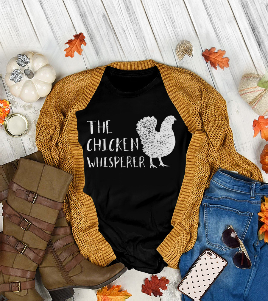 Chicken Whisperer Farm Farmer Hens Chicks Chicken T-Shirt