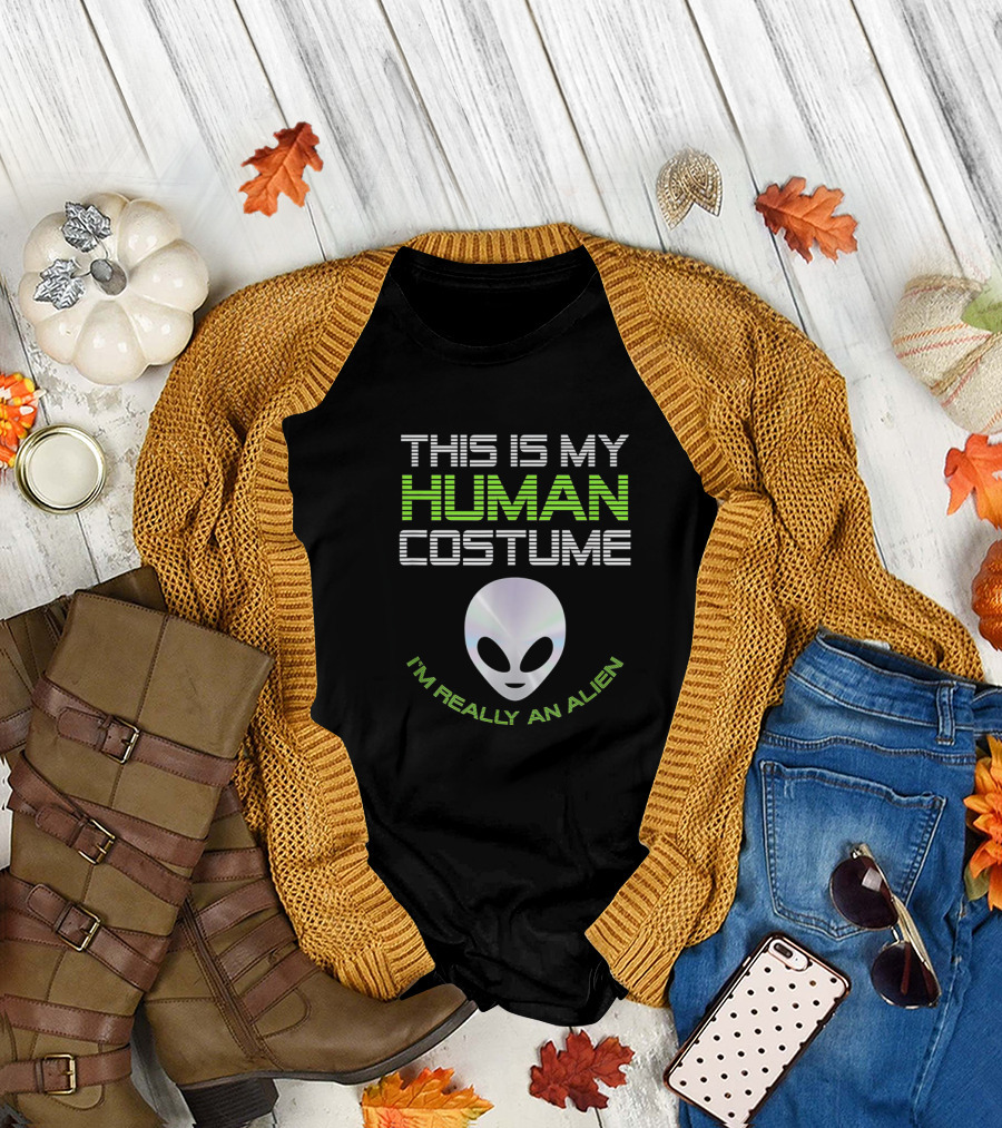 This Is My Human Costume I'm Really An Alien with Metallic Alien Head T-Shirt