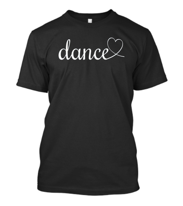 Dance Heart Cute Dance T-Shirt
