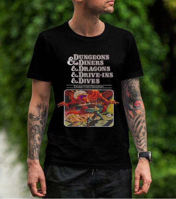 Dungeons And Diners And Dragons And Drive-Ins And Dives Escape From Flavortown T-Shirt