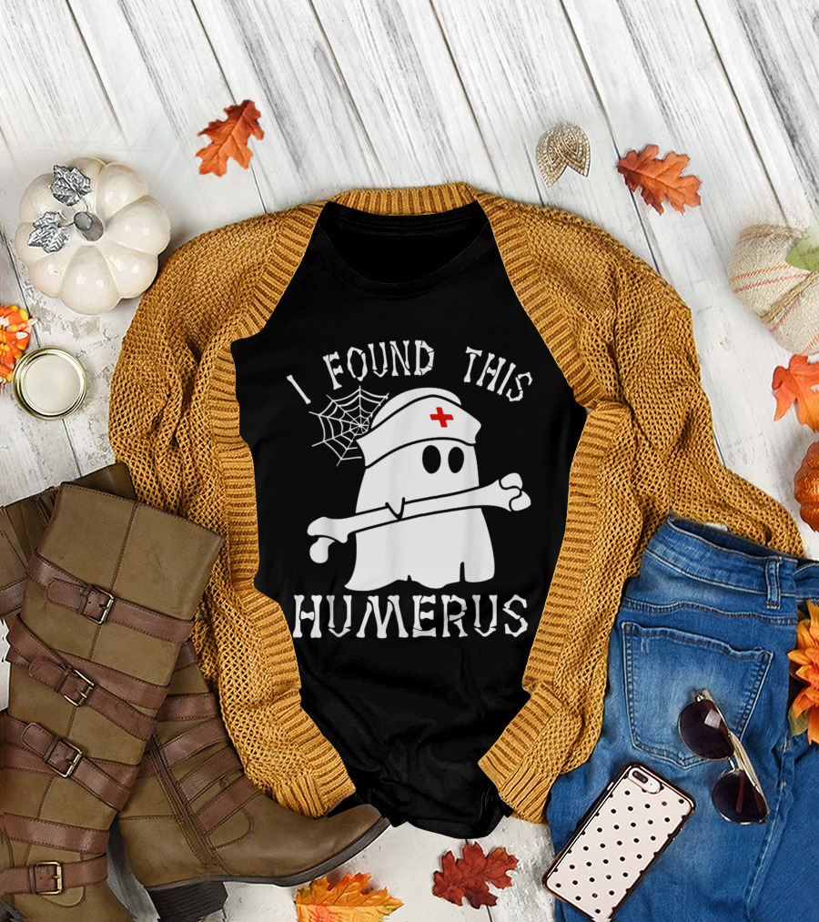 I Found This Humerus Nurse Ghost with Bone and Spiderweb T-Shirt