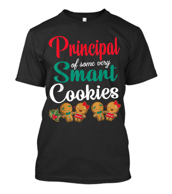 Principal Of Some Very Smart Cookies Merry Gingerbread Students T-Shirt