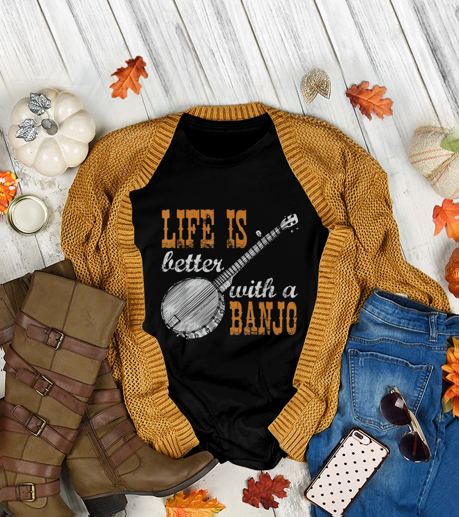 Life Is Better with a Banjo Music Lover Banjo T-Shirt