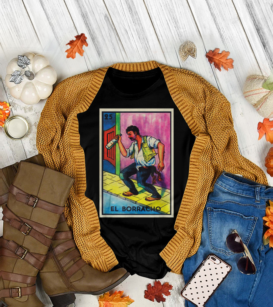 Viva El Borracho 25 Mexican Loteria Game Card T-Shirt
