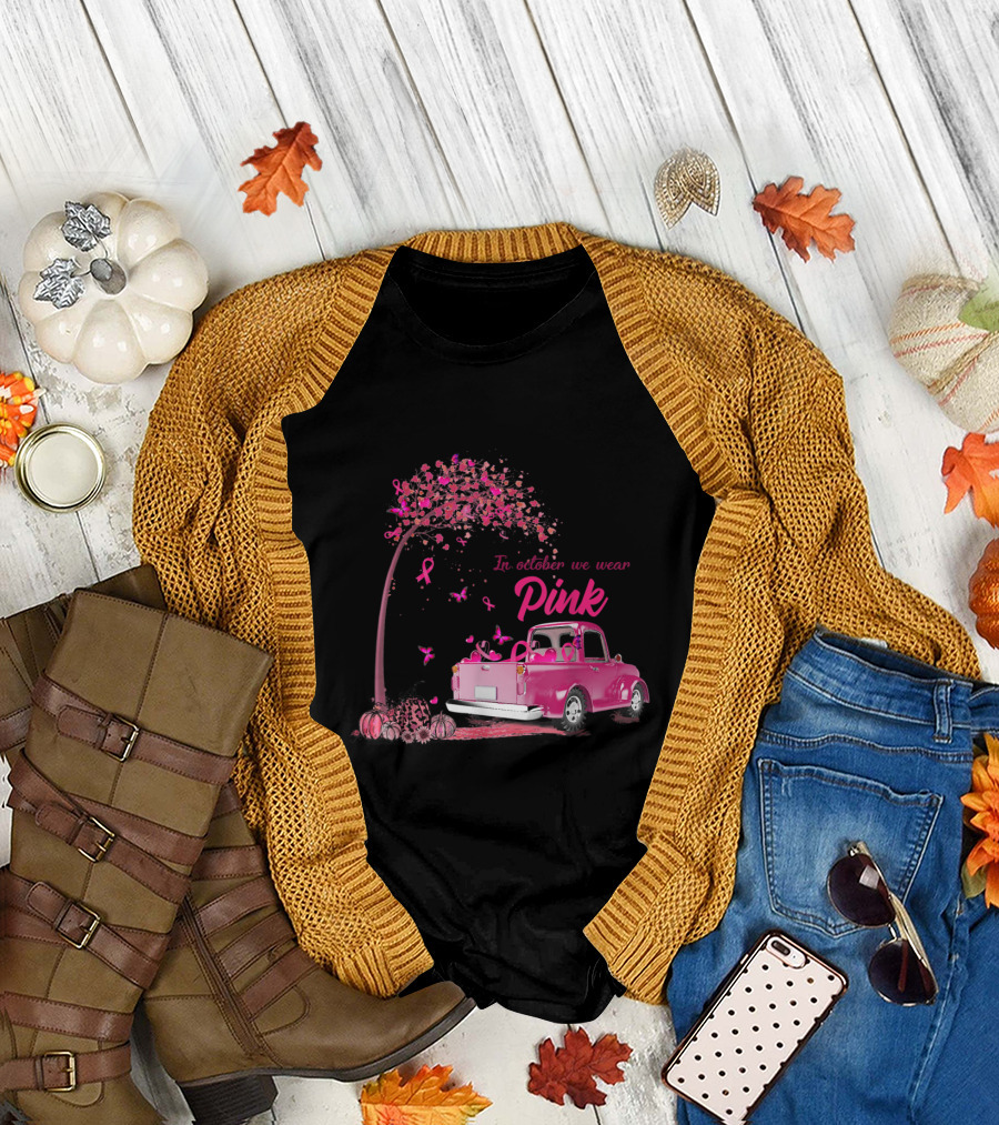 In October We Wear Pink Truck Breast Cancer Awareness Tree Pumpkins Ribbons T-Shirt