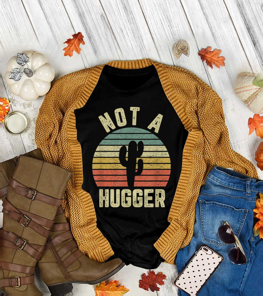 Not A Hugger Vintage Cactus Sarcastic Retro Stripes T-Shirt