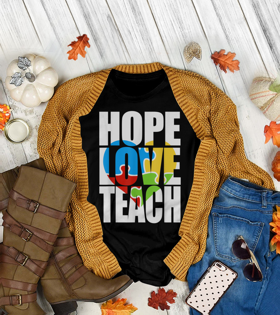 Hope Love Teach Autism Awareness Puzzle Heart T-Shirt
