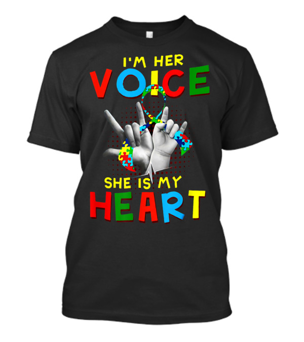 I'm Her Voice She Is My Heart Autism Puzzle Hand Sign T-Shirt