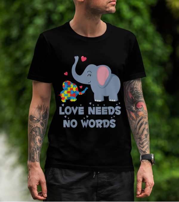 Love Needs No Words Puzzle Elephant Autism Awareness Day T-Shirt