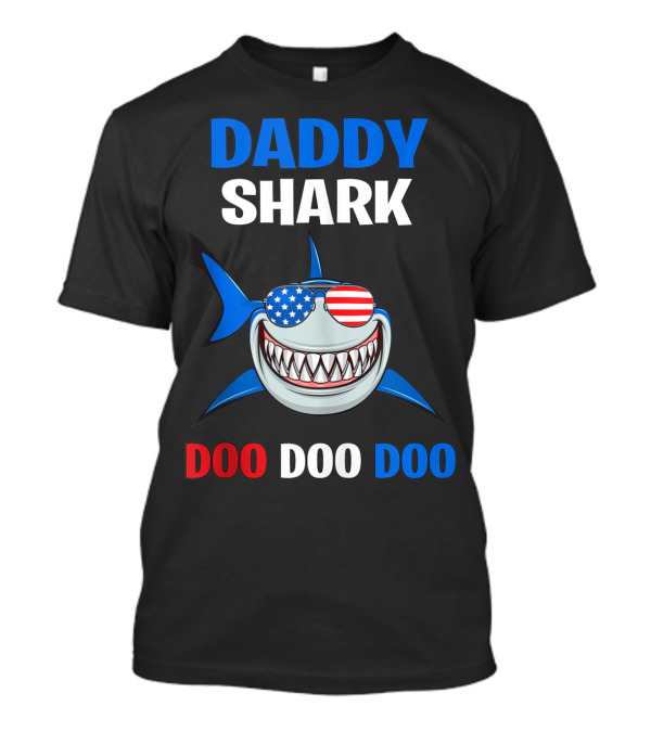 Daddy Shark Doo Doo Doo American Flag Sunglasses 4th Of July T-Shirt