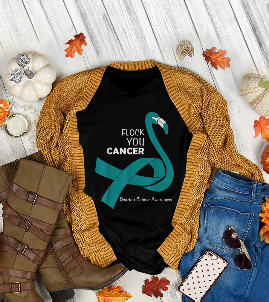 Flock You Cancer Ovarian Cancer Awareness Flamingo T-Shirt