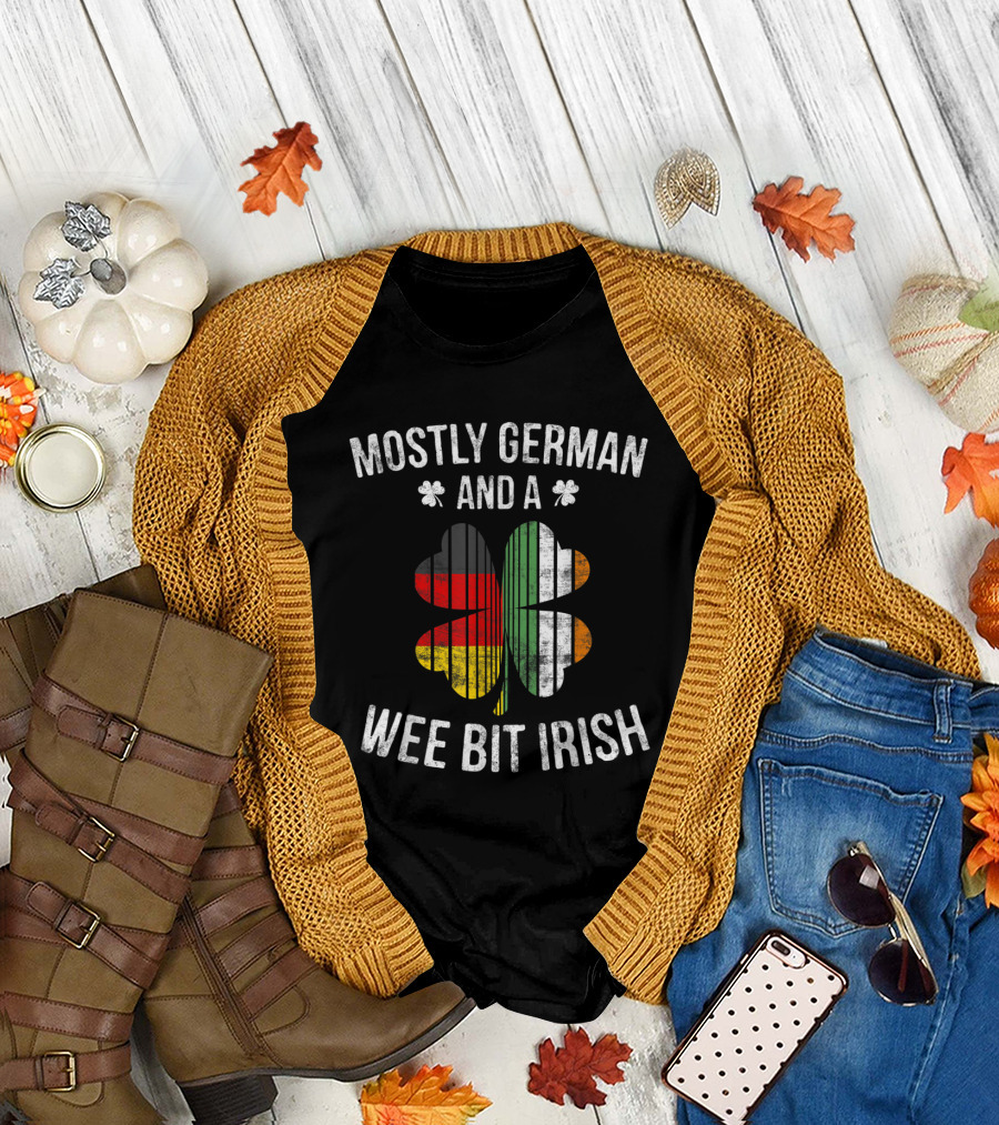 Mostly German And a Wee Bit Irish Shamrock St Patrick's Day T-Shirt