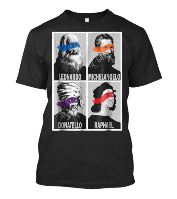 Renaissance Artists Leonardo Michelangelo Donatello Raphael Ninja Masks T-Shirt