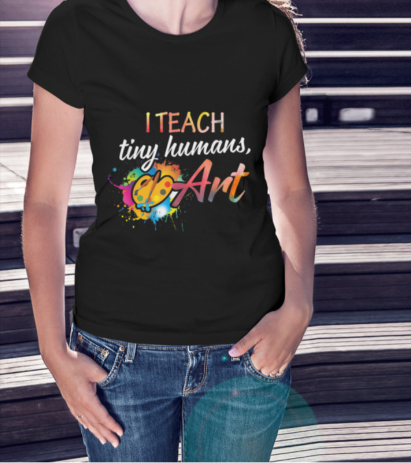 I Teach Tiny Humans Art Palette Paint Splatter T-Shirt