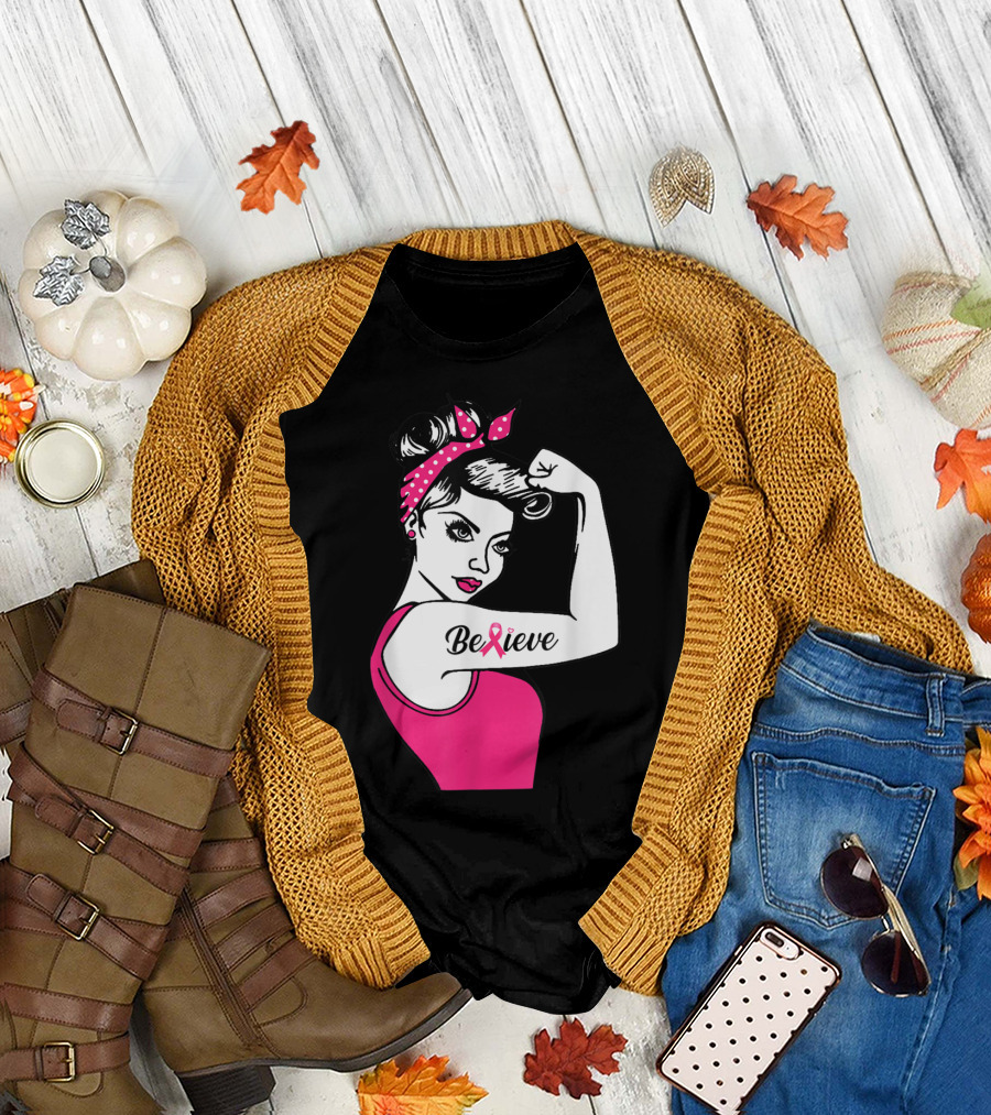 Breast Cancer Warrior Awareness Support Believe Rosie the Riveter Pink T-Shirt