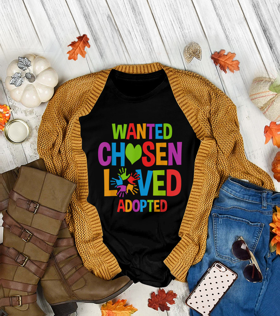 Wanted Chosen Loved Adopted Colorful Hands Heart T-Shirt