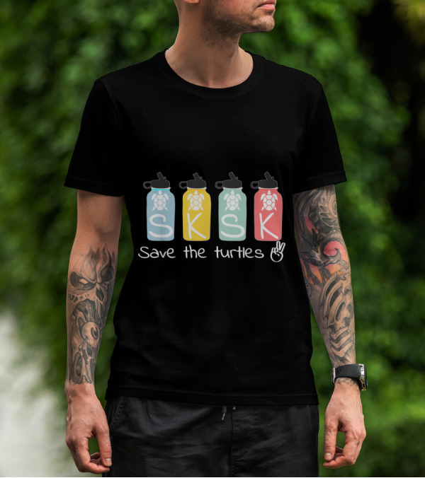 Sksksks Save The Turtles Slogan With Colorful Water Bottles And Peace Sign T-Shirt