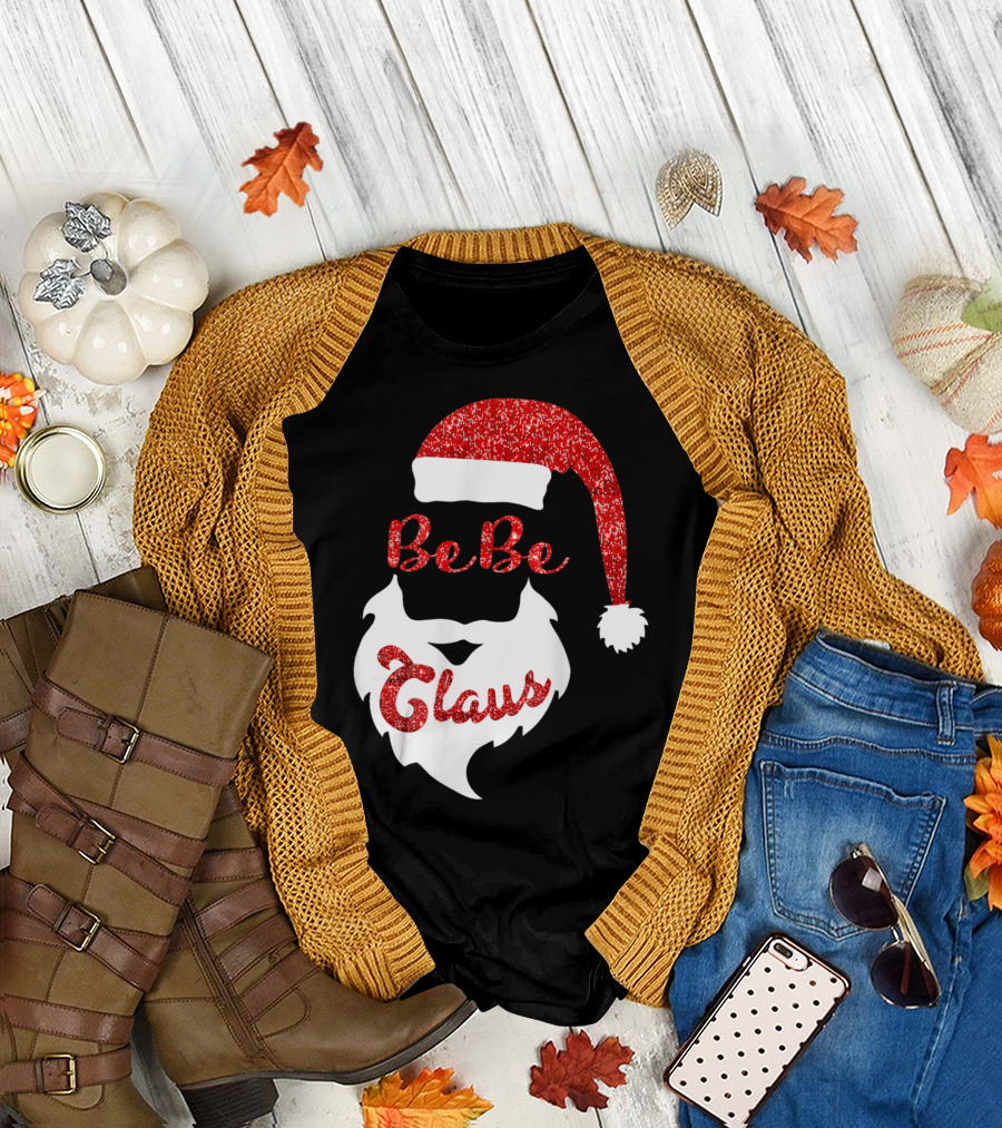 BeBe Claus Santa Christmas T-Shirt