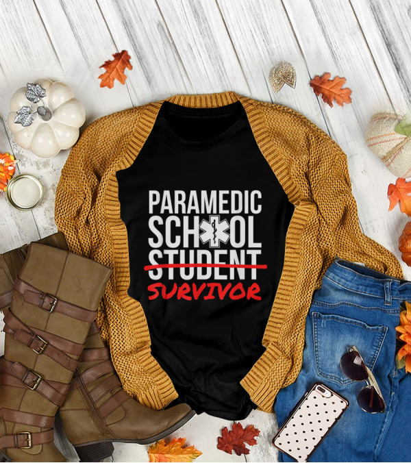 Paramedic School Survivor Graduation Student T-Shirt