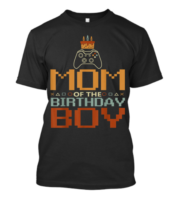 Mom Of The Birthday Boy Gamer Cake Controller T-Shirt