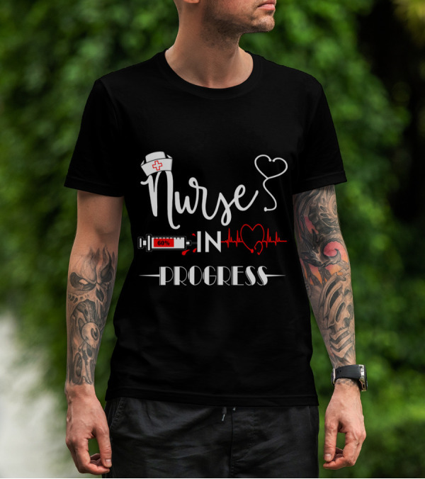 Nurse In Progress 60% Nursing Student Future Nurse Life T-Shirt