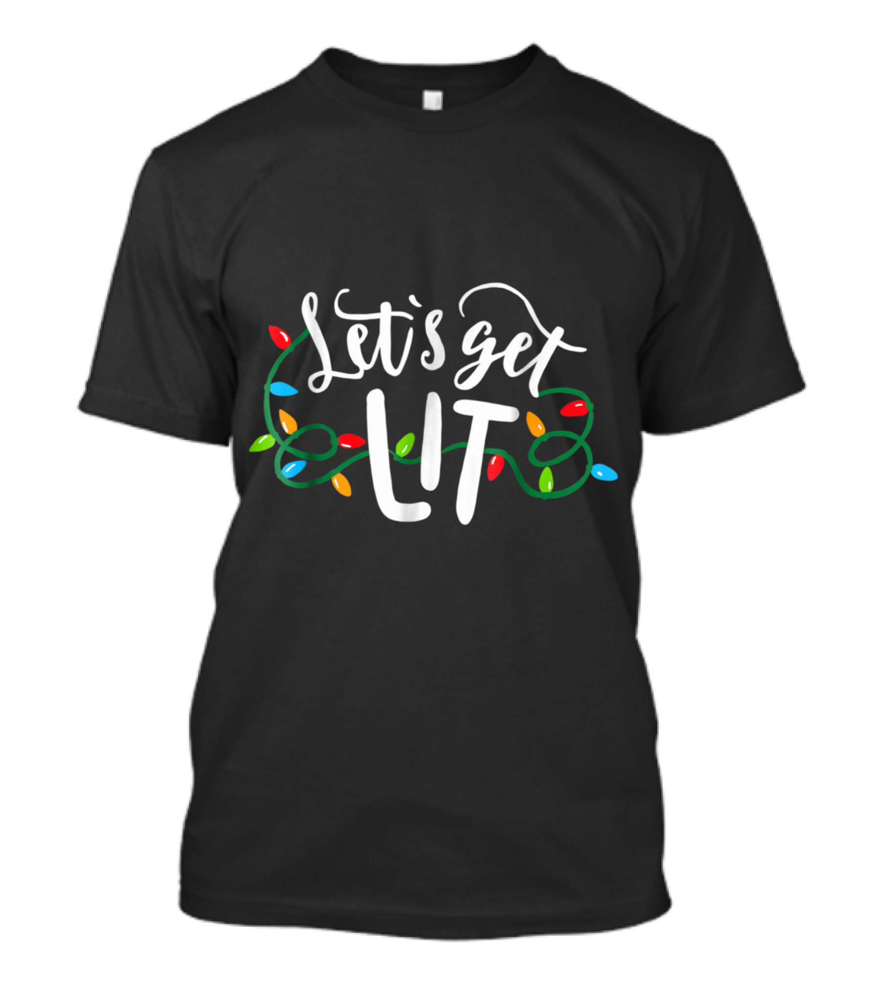 Christmas Let's Get Lit Funny Lights T-Shirt