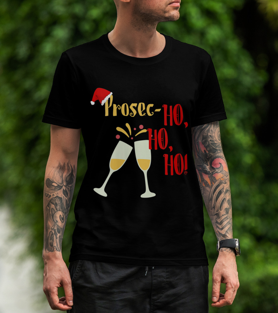 Prosec-Ho Ho Ho Funny Wine Lover Christmas Celebration Santa Hat Champagne Glasses T-Shirt