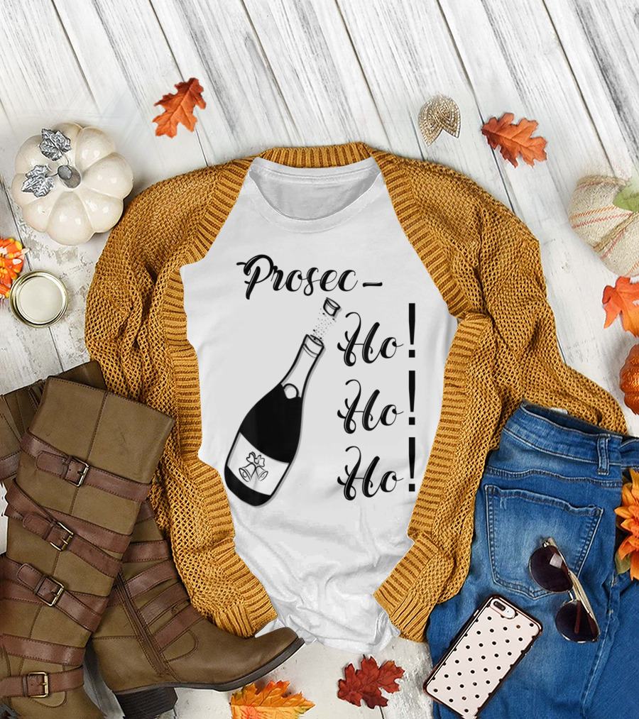 Prosec Ho Ho Ho Bottle Bubbly Christmas Holiday T-Shirt