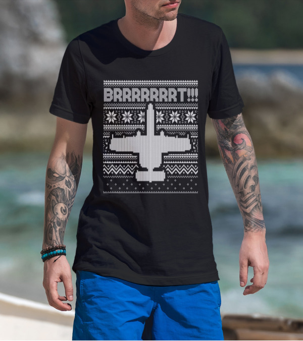 A 10 Warthog BRRRRRT Ugly Xmas USAF Fighter Jet T-Shirt