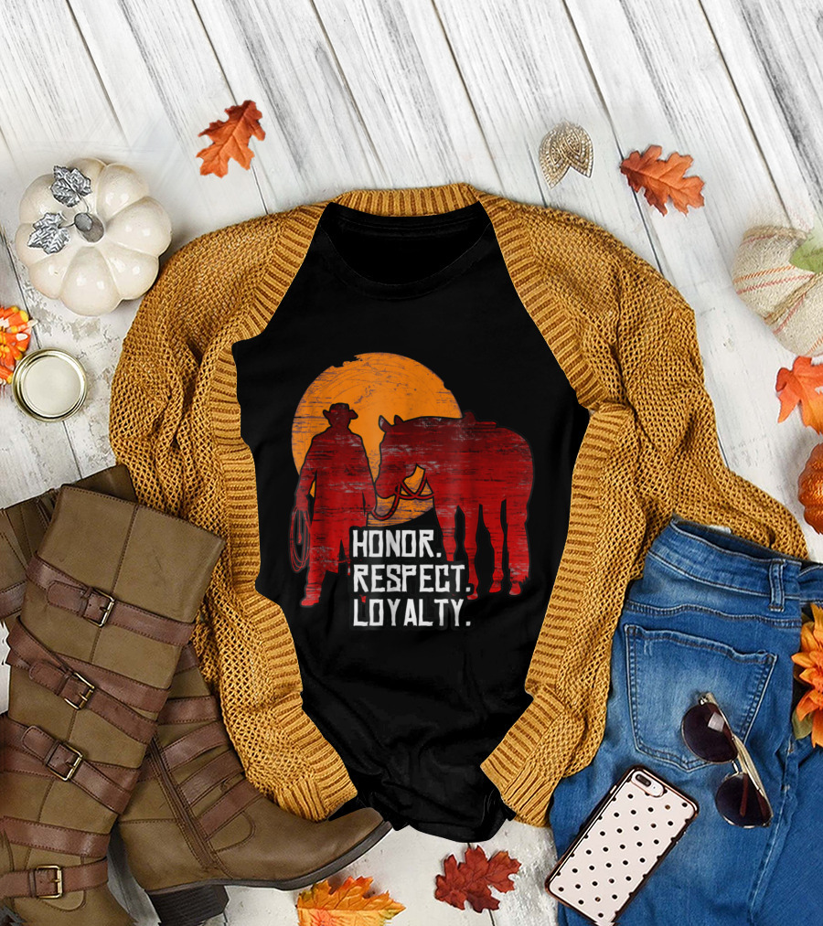 Honor Respect Loyalty Cowboy Red Horse Sunset T-Shirt