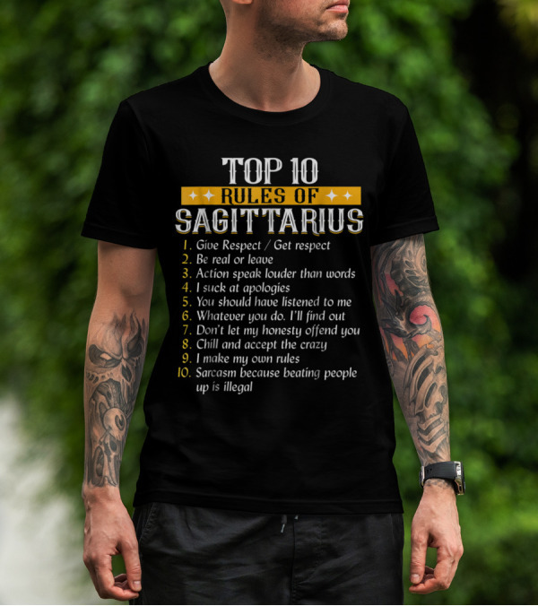 Top 10 Rules Of Sagittarius Give Respect Action Speak Louder Than Words Honest Sarcasm T-Shirt