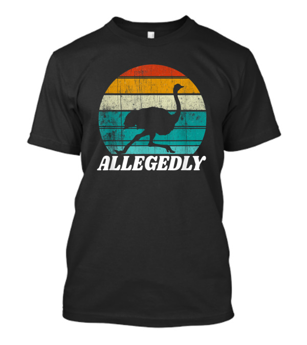 Allegedly Ostrich Vintage Retro T-Shirt