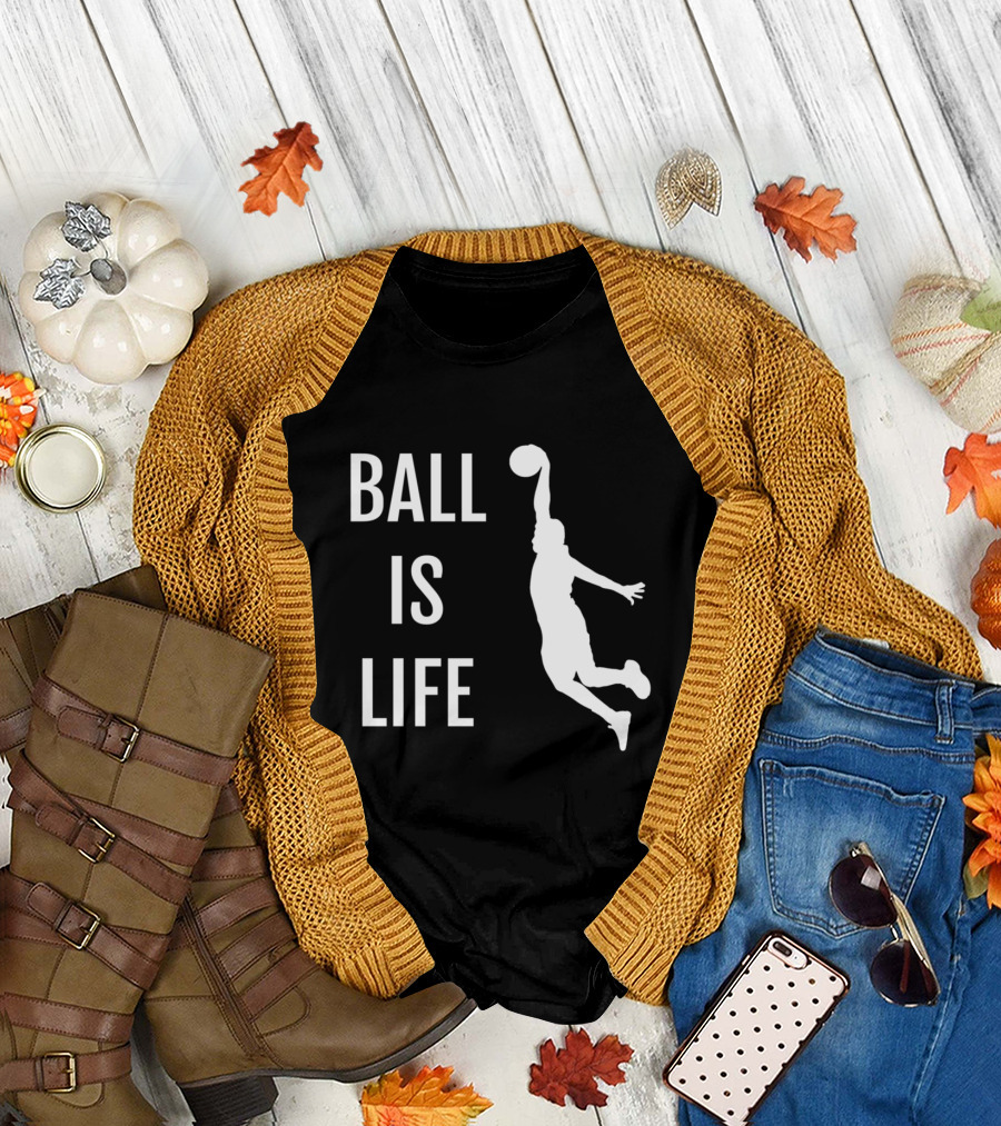 Ball Is Life Basketball Baller Boys Teens PG SG PF C T-Shirt