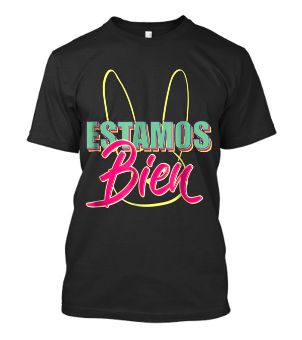 ESTAMOS BIEN Neon Bunny Ears T-Shirt