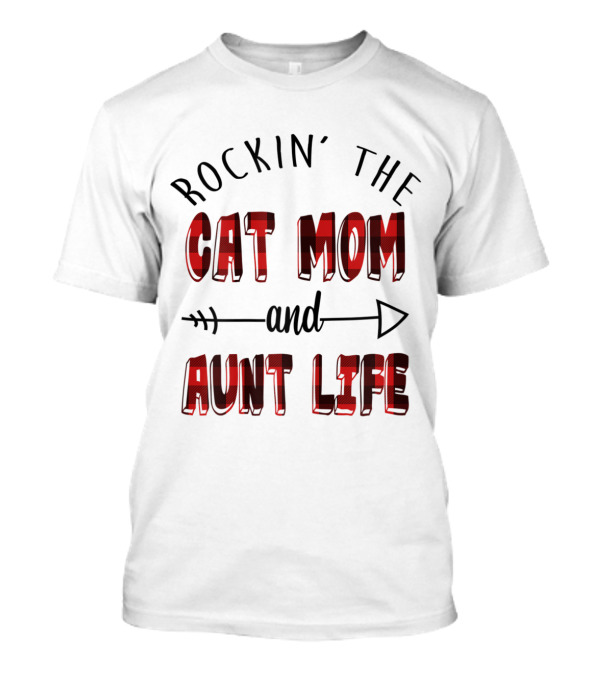 Rockin' The Cat Mom And Aunt Life Plaid T-Shirt
