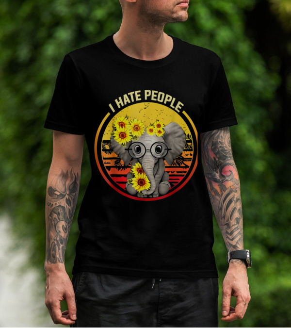 I Hate People Elephant Sunflower Retro Circle Glasses T-Shirt