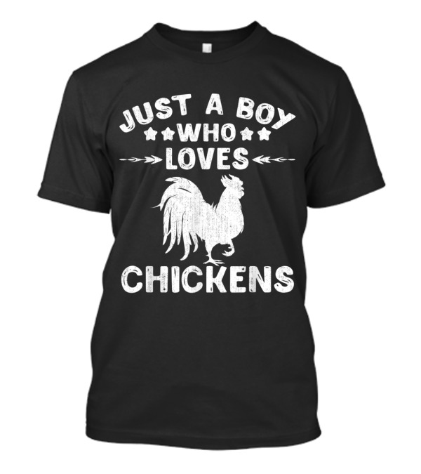 Just A Boy Who Loves Chickens T-Shirt
