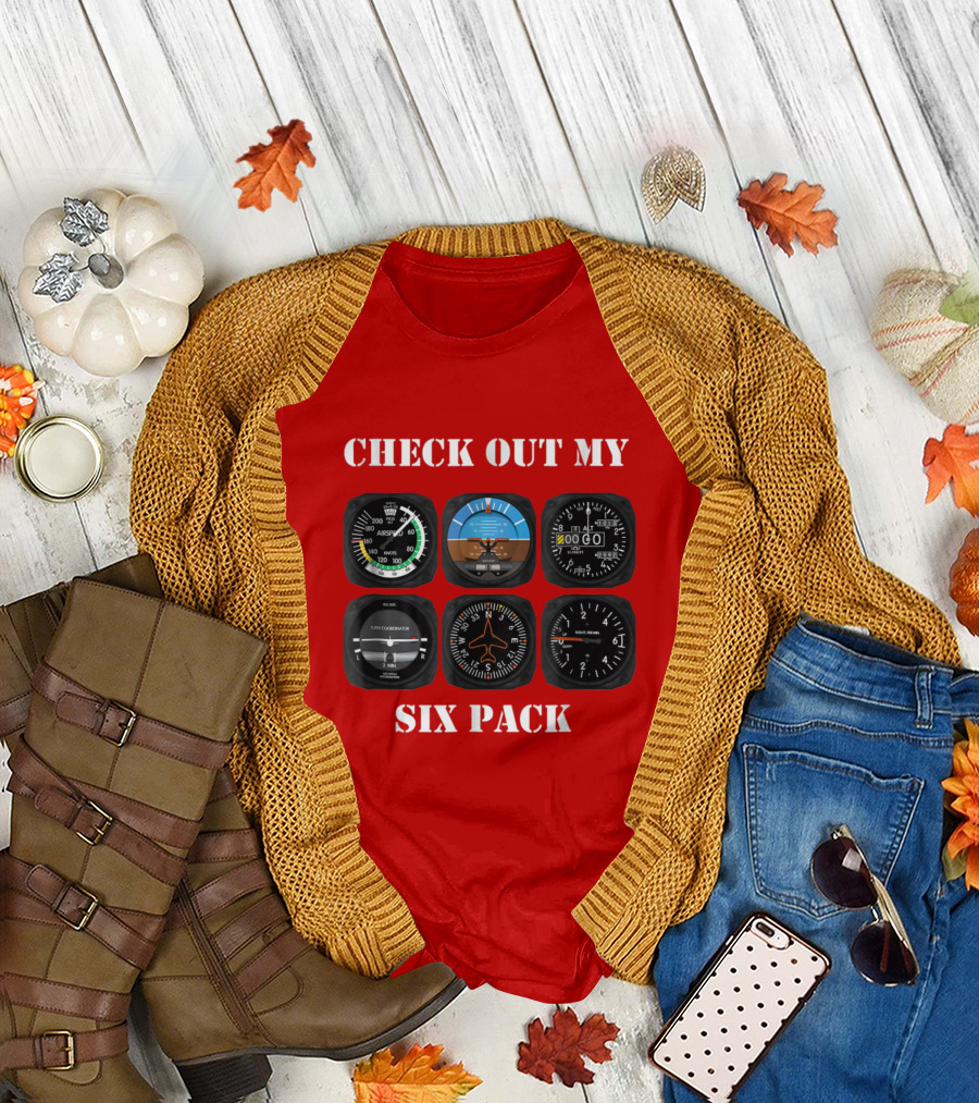 Check Out My Six Pack Pilot Aviation Instruments Flying Airplane T-Shirt