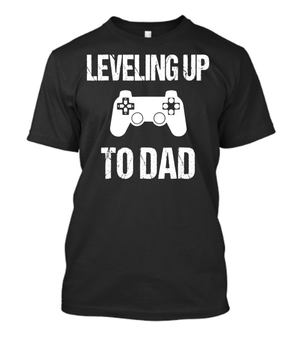 Leveling Up To Dad Video Game Controller Pregnancy Announcement T-Shirt