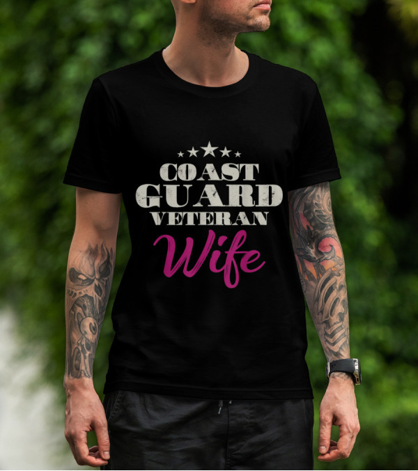 Coast Guard Veteran Wife Proud Veteran Wife T-Shirt