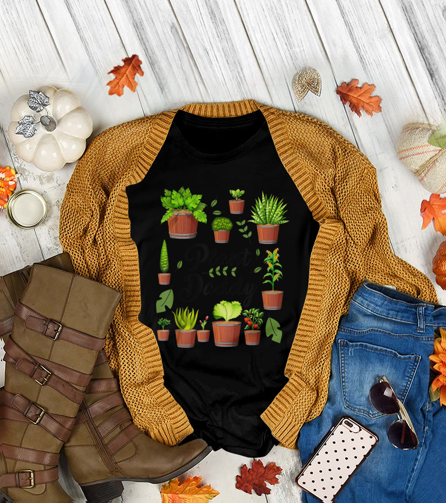 Plant Daddy Lover Father's Day Plants Appreciation Presents T-Shirt