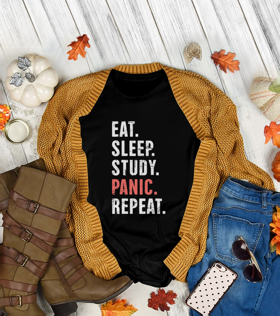 Eat Sleep Study Panic Repeat Dental Student Humor T-Shirt