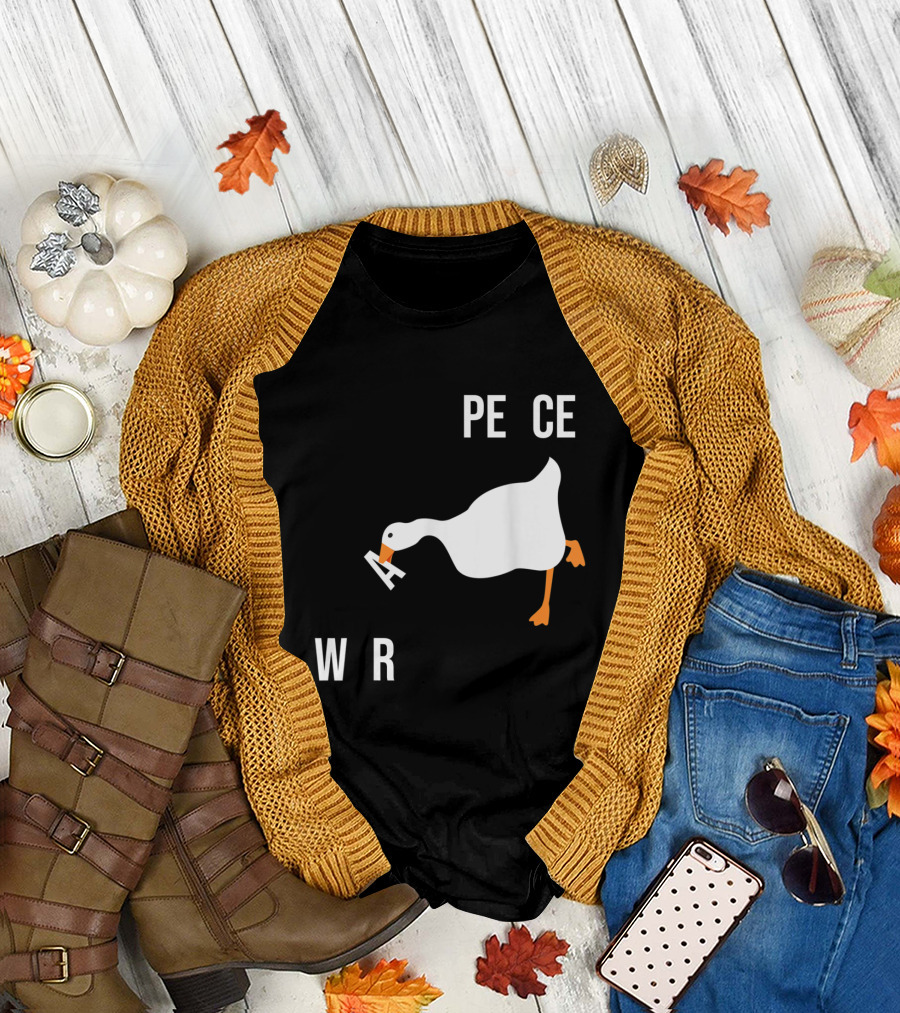 Goose Make War Not Peace Untitled Meme Wars T-Shirt