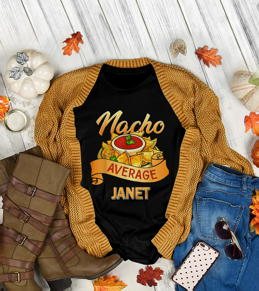 Nacho Average Janet Nachos and Salsa Fun T-Shirt