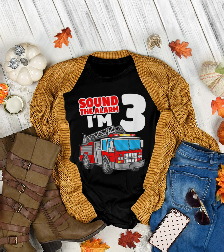 Sound the Alarm I'm 3 Fire Truck 3rd Birthday Boy T-Shirt