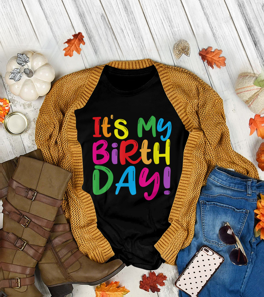 It's My Birthday Girls Womens Kids Party T-Shirt