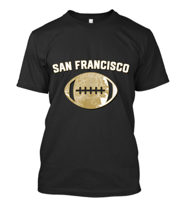San Francisco Football Map Football T-Shirt