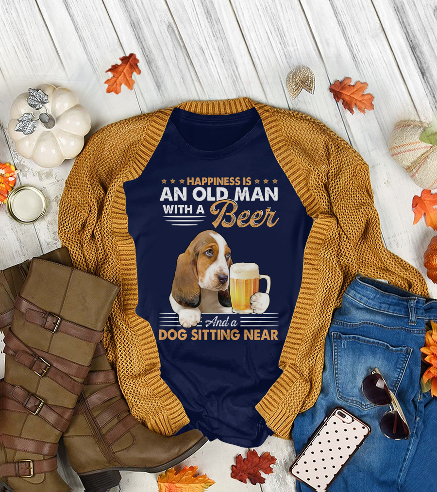 Happiness Is An Old Man With A Beer And A Dog Sitting Near T-Shirt